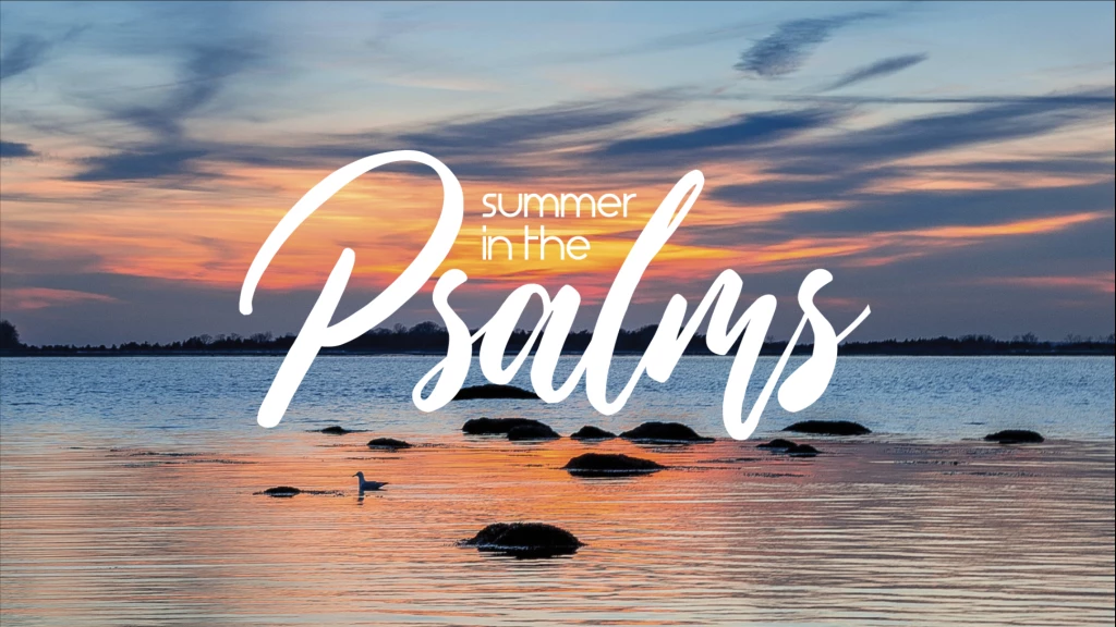 Summer In The Psalms