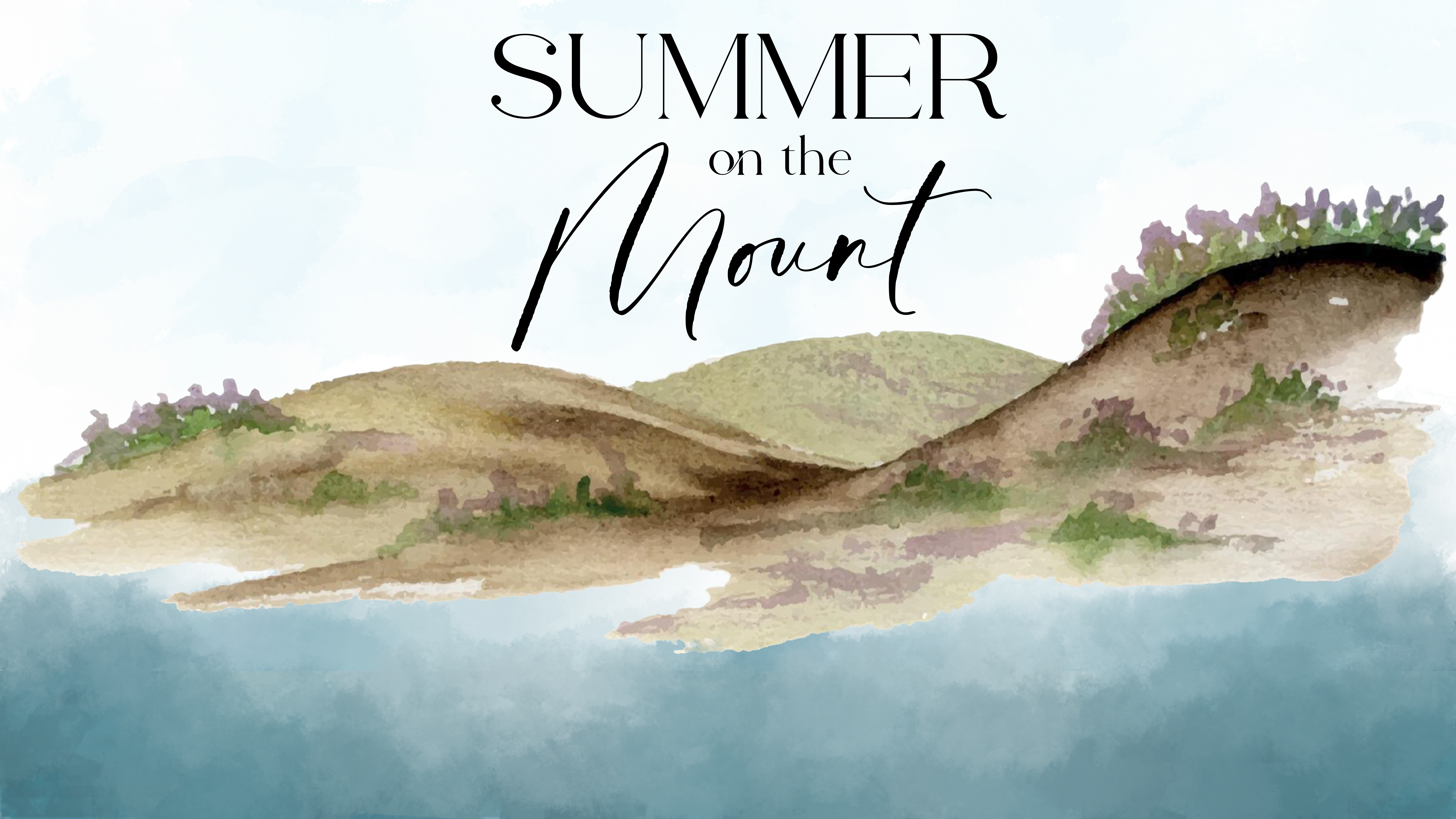 Summer on the Mount