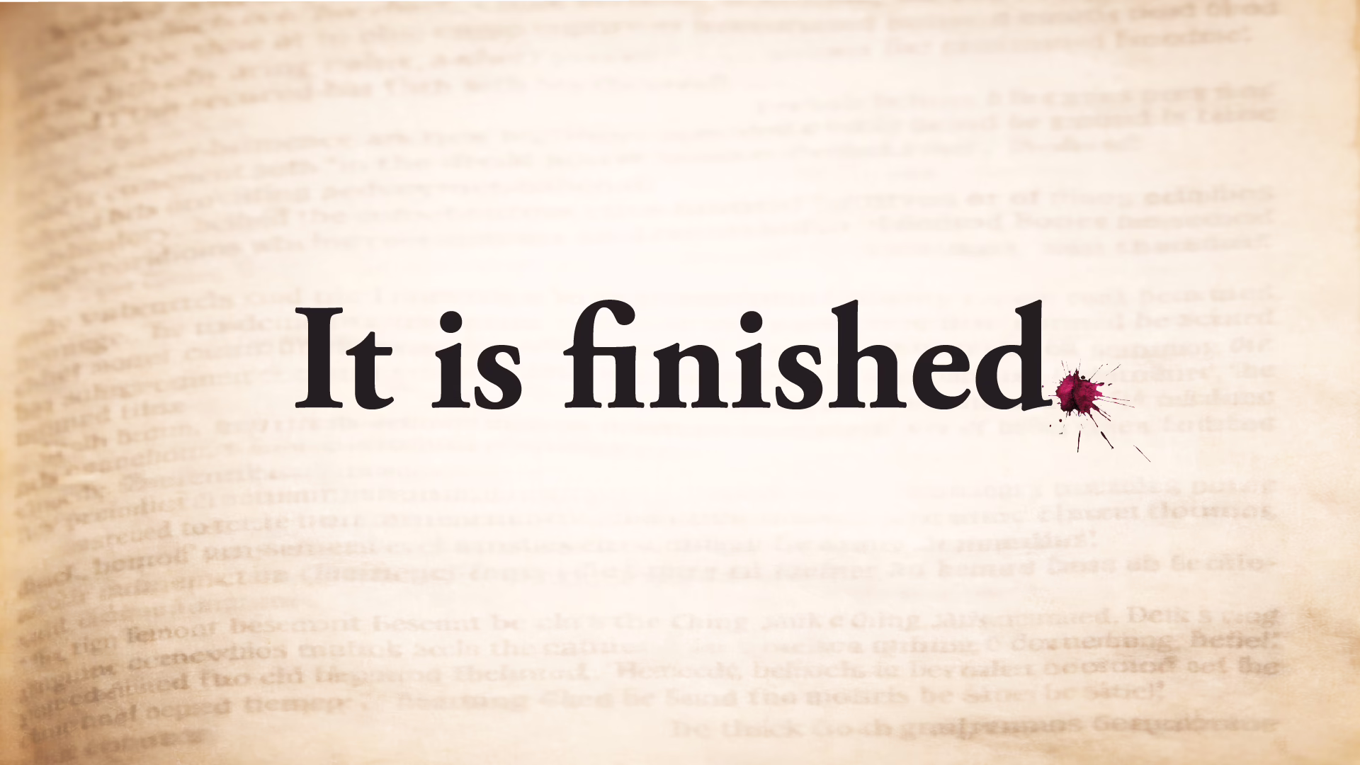 It is Finished - Resurrection Sunday